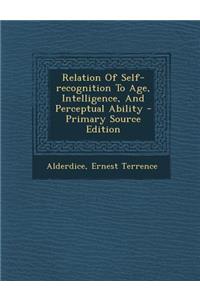 Relation of Self-Recognition to Age, Intelligence, and Perceptual Ability