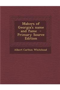 Makers of Georgia's Name and Fame