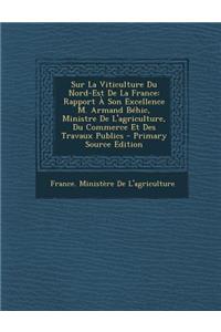 Sur La Viticulture Du Nord-Est de La France