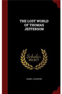 The Lost World of Thomas Jefferson