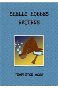 Shelly Hobbes Returns