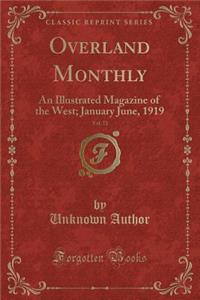 Overland Monthly, Vol. 73