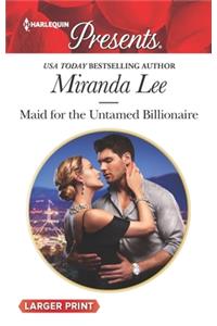 Maid for the Untamed Billionaire