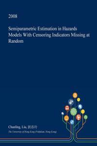 Semiparametric Estimation in Hazards Models with Censoring Indicators Missing at Random
