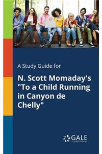 A Study Guide for N. Scott Momaday's 