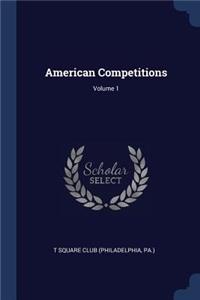 American Competitions; Volume 1