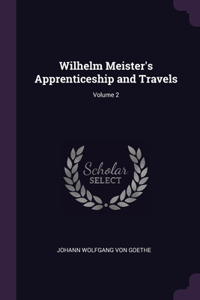 Wilhelm Meister's Apprenticeship and Travels; Volume 2