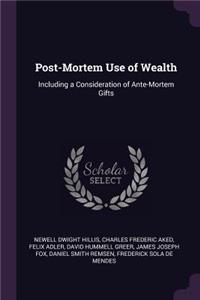 Post-Mortem Use of Wealth