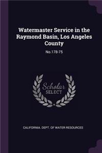 Watermaster Service in the Raymond Basin, Los Angeles County