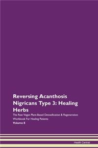 Reversing Acanthosis Nigricans Type 3