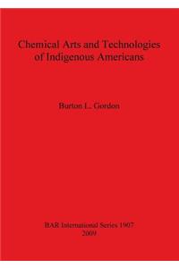 Chemical Arts and Technologies of Indigenous Americans