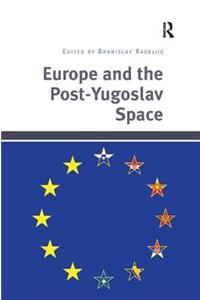 Europe and the Post-Yugoslav Space