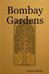 Bombay Gardens