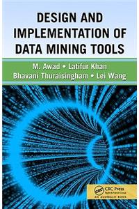 Design and Implementation of Data Mining Tools