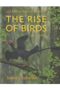 The Rise of Birds: 225 Million Years of Evolution