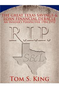 The Great Texas Savings and Loan Financial Debacle