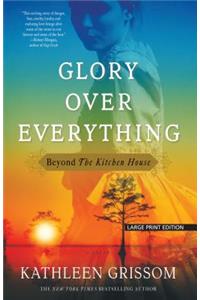 Glory Over Everything