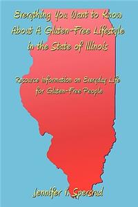 Everything You Want to Know About A Gluten-Free Lifestyle in the State of Illinois