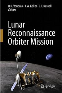 Lunar Reconnaissance Orbiter Mission