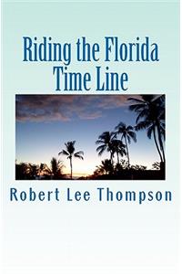 Riding the Florida Time Line