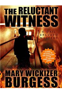 The Reluctant Witness