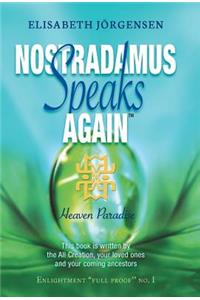 Nostradamus Speaks Again