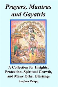 Prayers, Mantras and Gayatris