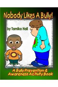 Nobody Likes A Bully