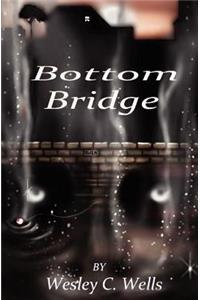 Bottom Bridge