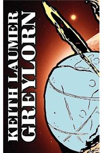Greylorn by Keith Laumer, Science Fiction, Adventure, Fantasy, Space Opera