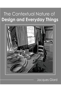 The Contextual Nature of Design and Everyday Things