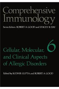 Cellular, Molecular, and Clinical Aspects of Allergic Disorders