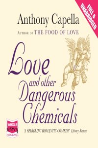 Love and Other Dangerous Chemicals