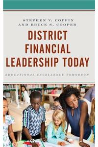 District Financial Leadership Today