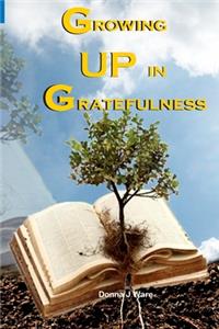 Growing Up in Gratefulness: - Book 2