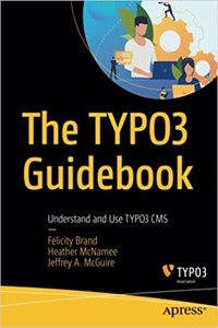 The Typo3 Guidebook Understand And Use Typo3 Cms