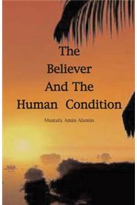 Believer and The Human Condition