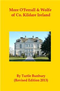 More O'Ferrall & Wolfe of Co. Kildare Ireland
