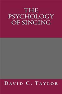 The Psychology of Singing