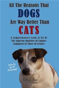 All The Reasons That Dogs Are Way Better Than Cats