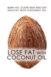 Lose Fat With Coconut Oil