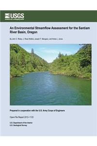 Environmental Streamflow Assessment for the Santiam River Basin, Oregon