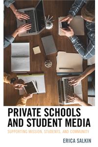 Private Schools and Student Media