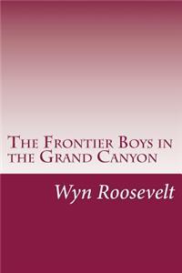 Frontier Boys in the Grand Canyon