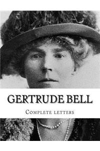 Gertrude Bell Complete Letters