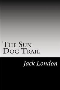 The Sun Dog Trail