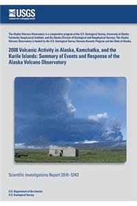 2008 Volcanic Activity in Alaska, Kamchatka, and the Kurile Islands