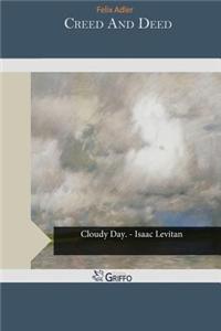 Creed and Deed