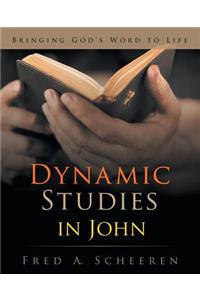 Dynamic Studies in John