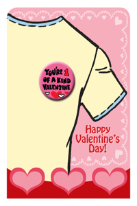 Valentine's Day Button - You're 1 of a Kind Valentine